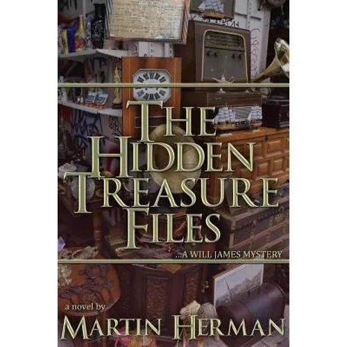 The Hidden Treasure Files: ...A Will James Mystery - Paperback