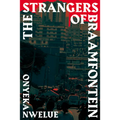 The Strangers of Braamfontein - Paperback