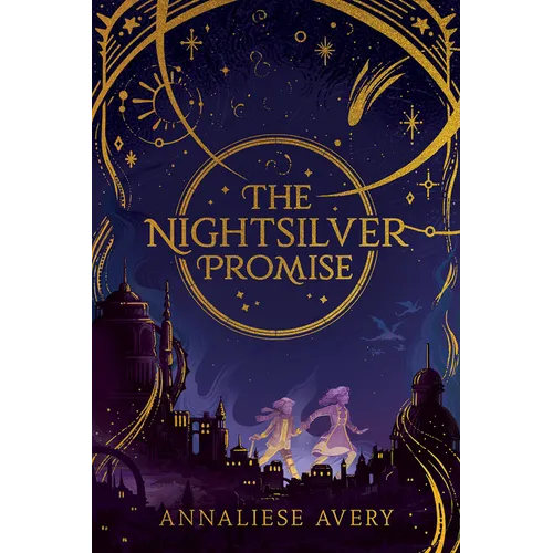 The Nightsilver Promise (Celestial Mechanism Cycle #1) - Hardcover