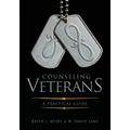 Counseling Veterans: A Practical Guide - Paperback