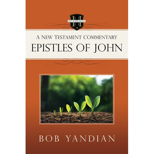 Epistles of John: A New Testament Commentary - Paperback