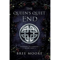 The Queen's Quiet End - Hardcover