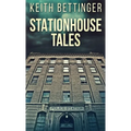 Stationhouse Tales - Hardcover