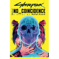 Cyberpunk 2077: No Coincidence - Hardcover