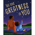 All the Greatness in You - Hardcover