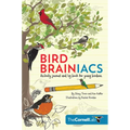 Bird Brainiacs: Activity Journal and Log Book for Young Birders - Paperback