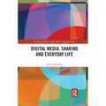 Digital Media, Sharing and Everyday Life - Paperback