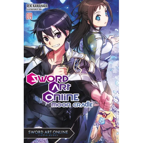 Sword Art Online 19 (Light Novel): Moon Cradle Volume 19 - Paperback