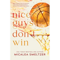 Nice Guys Don't Win: Special Edition - Paperback