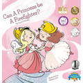 Can a Princess Be a Firefighter? - Hardcover
