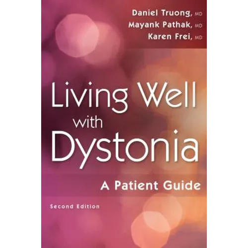 Living Well with Dystonia: A Patient Guide - Paperback