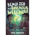 Benji Zeb Is a Ravenous Werewolf - Hardcover