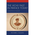 The Vichy Past in France Today: Corruptions of Memory