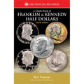 A Guide Book of Franklin & Kennedy Half Dollars - Paperback