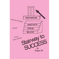 Stairway to Success - Paperback