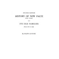 History of New Paltz, New York, and Its Old Families (from 1678 to 1820). Second Edition