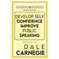 Develop Self-Confidence, Improve Public Speaking - Paperback