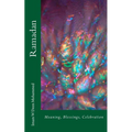 Ramadan: Meaning, Blessings, Celebration - Paperback