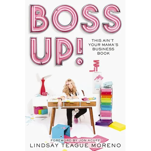 Boss Up!: This Ain't Your Mama's Business Book - Paperback