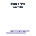 History of Perry County, Ohio - Paperback