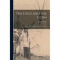 The Hills and the Corn: a Legend of the Kekchí Indians of Guatemala