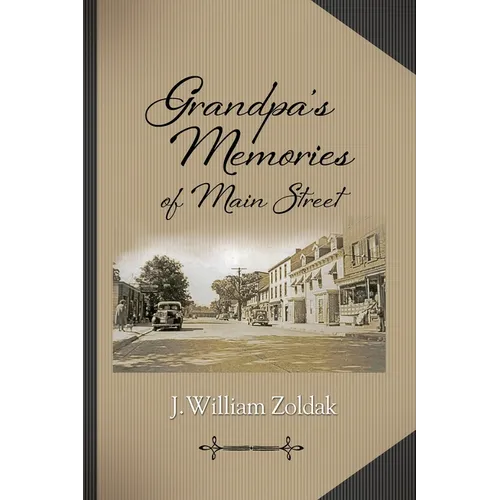 Grandpa's Memories of Main Street