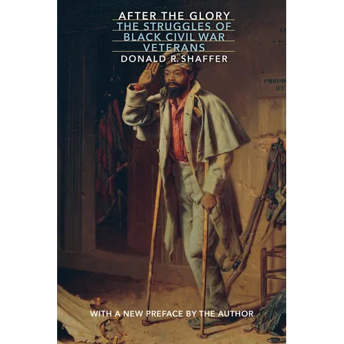 After the Glory: The Struggles of Black Civil War Veterans - Paperback