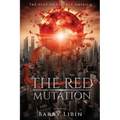 The Red Mutation: The Plot to Destroy America - Paperback