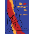 No Art Without Sin - Paperback