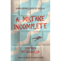 A Mistake Incomplete - Paperback