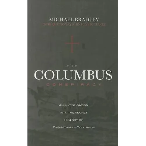 The Columbus Conspiracy by Michael Bradley - Paperback