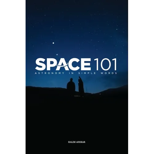 Space 101: Astronomy in simple words - Paperback