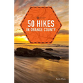 50 Hikes in Orange County