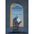 Text Messages: Or How I Found Myself Time Traveling - Paperback