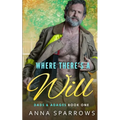 Where There's A Will: An MM Age Gap Romance - Paperback