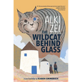 The Wildcat Behind Glass - Hardcover