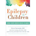 Epilepsy in Children: What Every Parent Needs to Know - Paperback