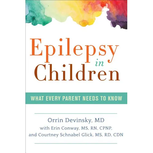 Epilepsy in Children: What Every Parent Needs to Know - Paperback