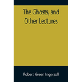 The Ghosts, and Other Lectures - Paperback