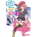 High School Prodigies Have It Easy Even in Another World!, Vol. 2 (Light Novel): Volume 2 - Paperback