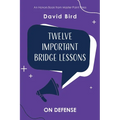 Twelve Important Bridge Lessons: On Defense - Paperback