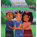 He's Not Special; He's My Friend - Hardcover