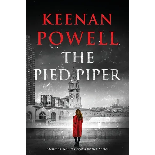 The Pied Piper: A Maureen Gould Legal Thriller