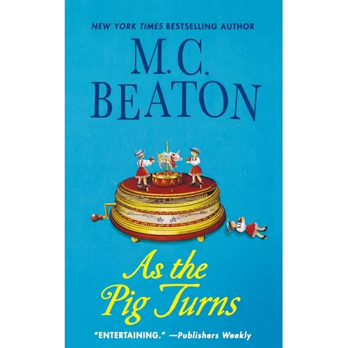 As the Pig Turns: An Agatha Raisin Mystery - Paperback