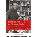 Discourse on Africana Studies: James Turner and Paradigms of Knowledge - Paperback