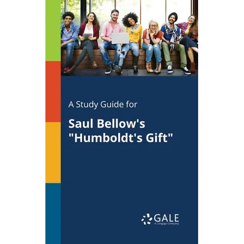 A Study Guide for Saul Bellow's "Humboldt's Gift" - Paperback