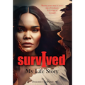 I Survived: My Life Story - Hardcover