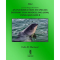 An Introduction To Species Distribution Modelling (SDM) Using QGIS And R - Paperback