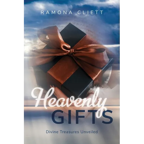 Heavenly Gifts: Divine Treasures Unveiled - Paperback