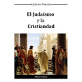 El Judaismo y la Cristiandad - Paperback